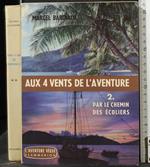 Aux 4 Vents De L'Aventure. Vol