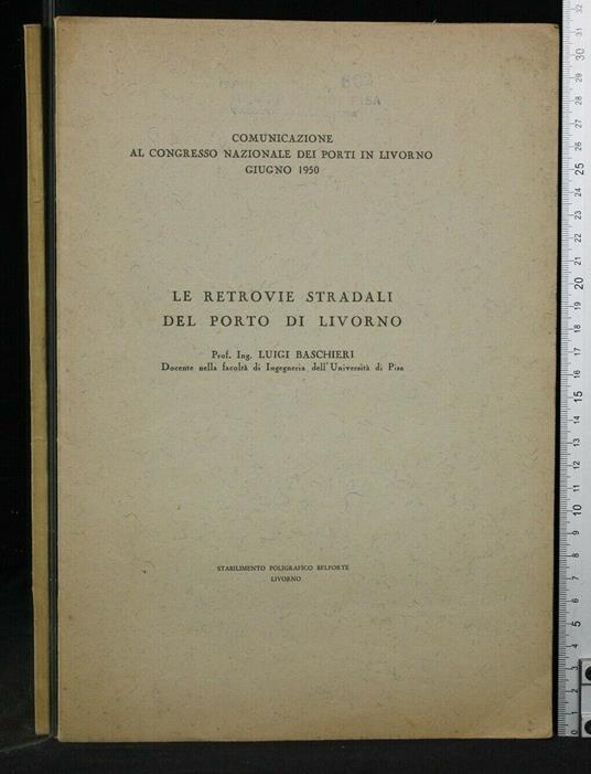 Le Retrovie Stradali Del Porto di Livorno - Luigi Baschieri - copertina