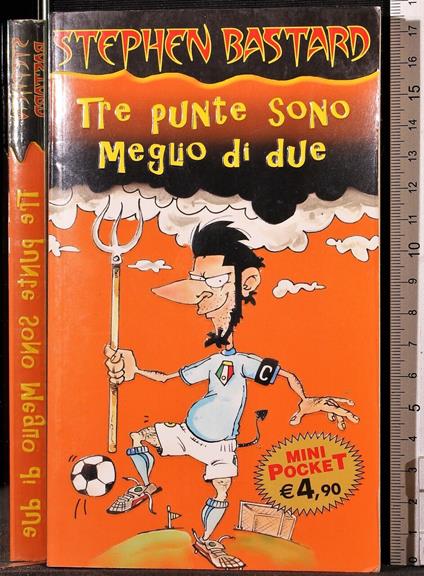 Tre punte sono meglio di due - Stephen Bastard - copertina