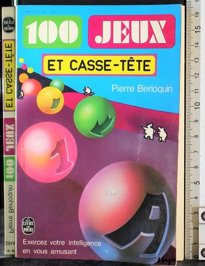 100 Jeux Et Casse-Tete - Pierre Berloquin - copertina