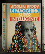 La Macchina Super Intelligente