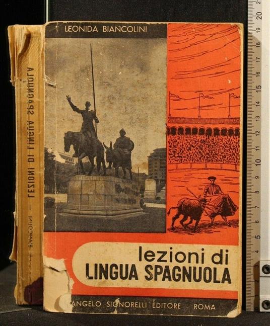 Lezioni di Lingua Spagnola - Leonida Biancolini - copertina