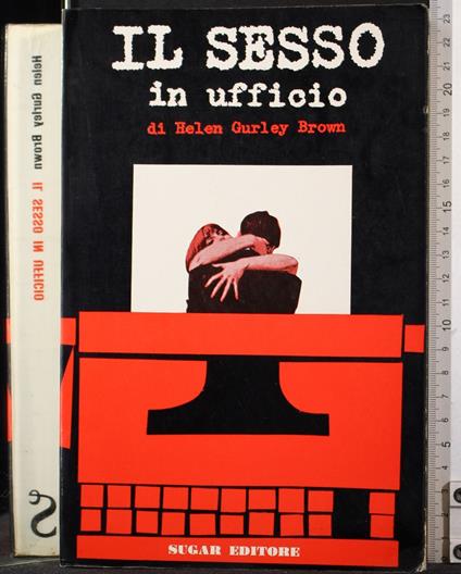 Il sesso in ufficio - Helen Gurley Brown - copertina