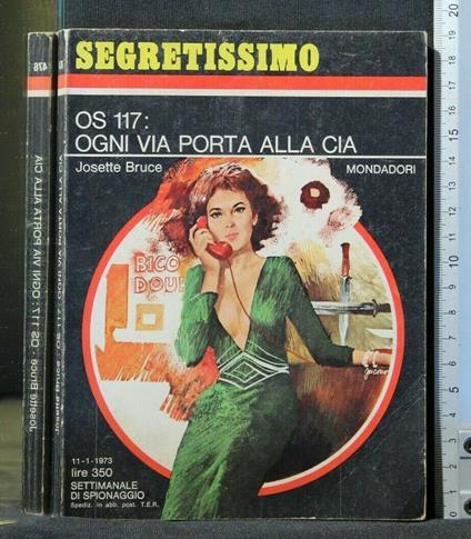 Os 117: Ogni Via Porta Alla Cia - Josette Bruce - copertina