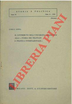 Il contributo dell'Università Bolognese alla "storia dei trattati e politica internazionale"