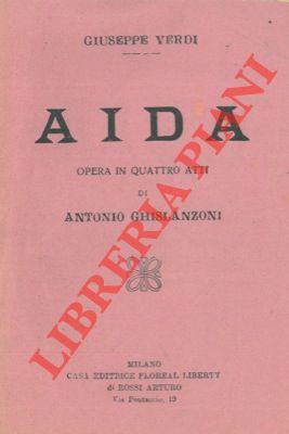 Aida. Opera in quattro atti