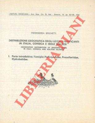 Distribuzione geografica degli uccelli nidificanti in Italia, Corsica e Isole Maltesi. 1. Parte introduttiva: Famiglie Podicipedidae, Procellariidae, Hydrobatidae
