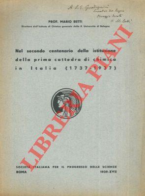 Nel secondo centenario della istituzione della prima cattedra di chimica in Italia (1737-1937)