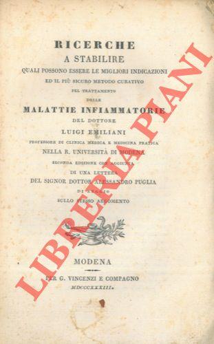 Ricerche a stabilire quali possono essere le migliori indicazioni ed il più sicuro metodo curativo pel trattamento delle malattie infiammatorie. Seconda edizione con aggiunta una lettera del signor dottor Alessandro Puglia di Reggio sullo stesso argo