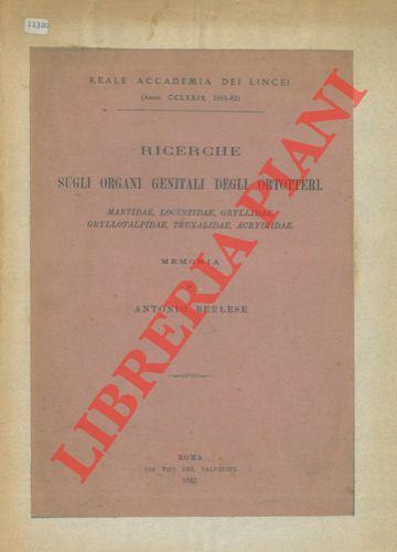 Ricerche sugli organi genitali degli Ortotteri. Mantidae, Locustidae, Gryllidae, Gryllotalpidae, Truxalidae, Acrydiidae
