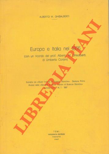 Europa e Italia nel 1866 (con un ricordo del prof. Alberto M. Ghisalberti, di Umberto Corsini)