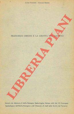 Francesco Orsoni e la grotta del Farneto