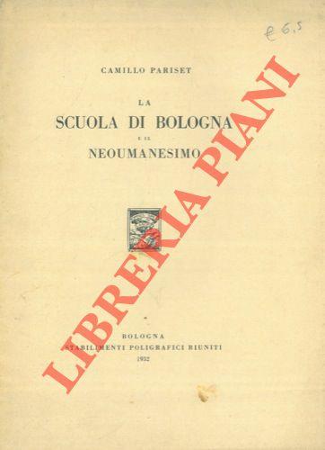 La Scuola di Bologna e il Neoumanesimo