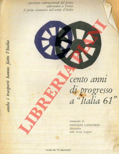 Cento anni di progresso a “Italia 61”