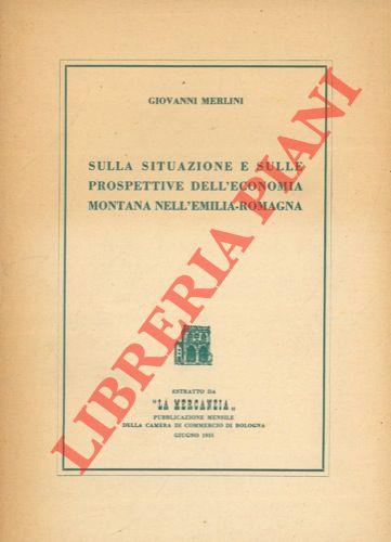 Sulla situazione e sulle prospettive dell'economia montana nell'Emilia-Romagna