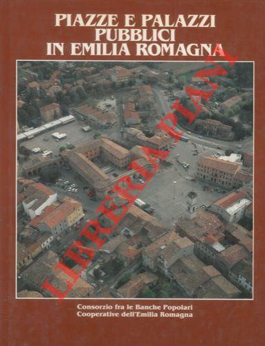 Piazze e palazzi pubblici in Emilia Romagna