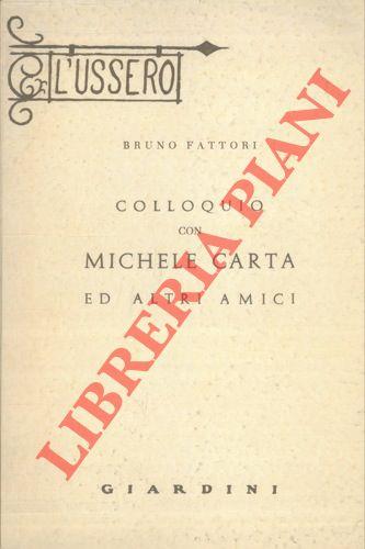 Colloquio con Michele Carta ed altri amici