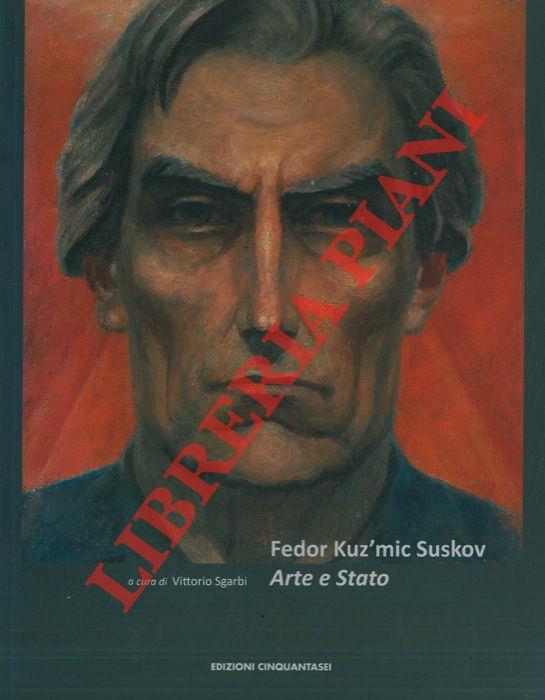 Fedor Kuz'mic Suskov. Arte e stato