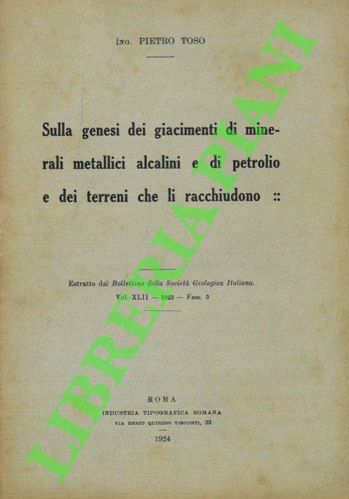 Sulla genesi dei giacimenti di minerali metallici alcalini e di petrolio e dei terreni che li racchiudono
