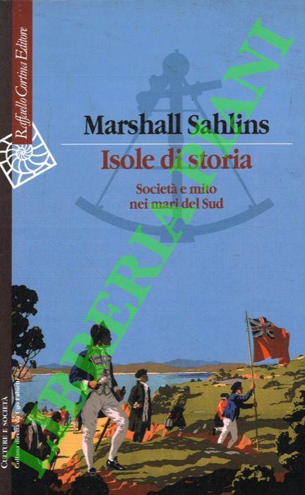 Isole e storia. Società e mito nei mari del Sud