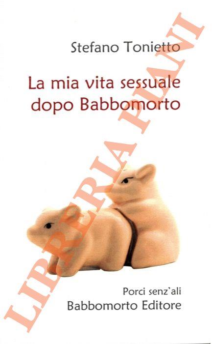 La mia vita sessuale dopo Babbomorto