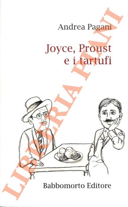 Joyce, Proust e i tartufi