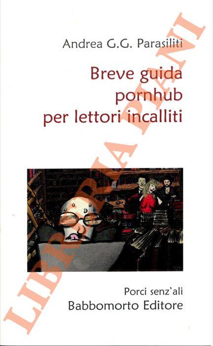 Breve guida pornhub per lettori incalliti