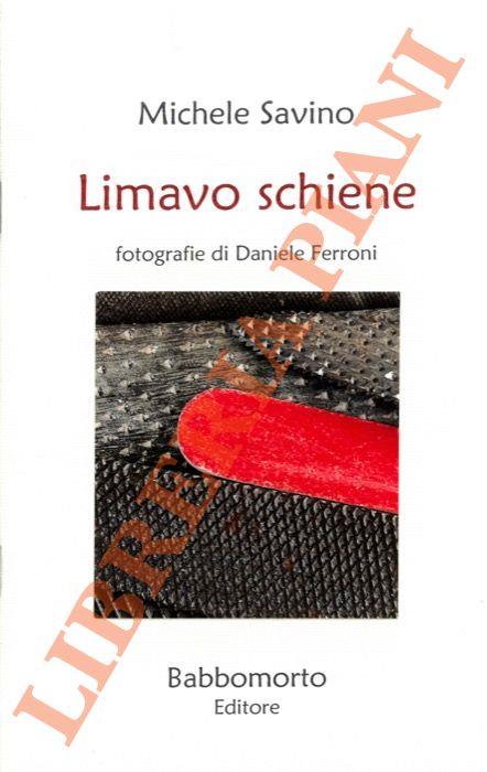 Limavo schiene. Fotografie di Daniele Ferroni