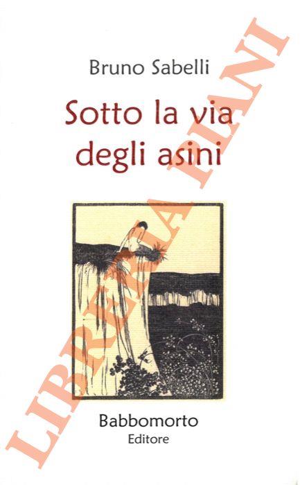 Sotto la via degli asini