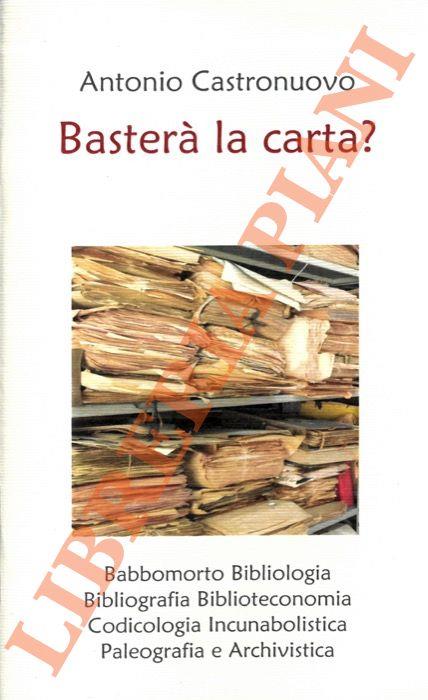Basterà la carta? A cura di Francesca Nepori