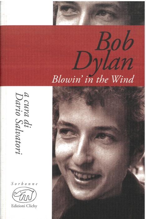 Bob Dylan. Blowin' in the Wind