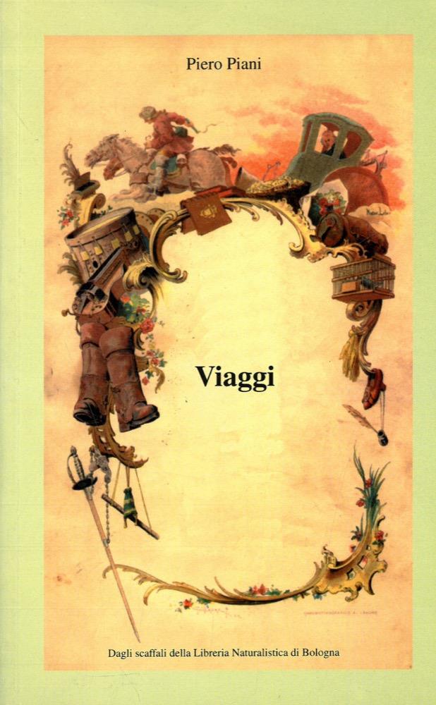 Viaggi, esplorazioni, scoperte geografiche, paesi, racconti e guide (poche)