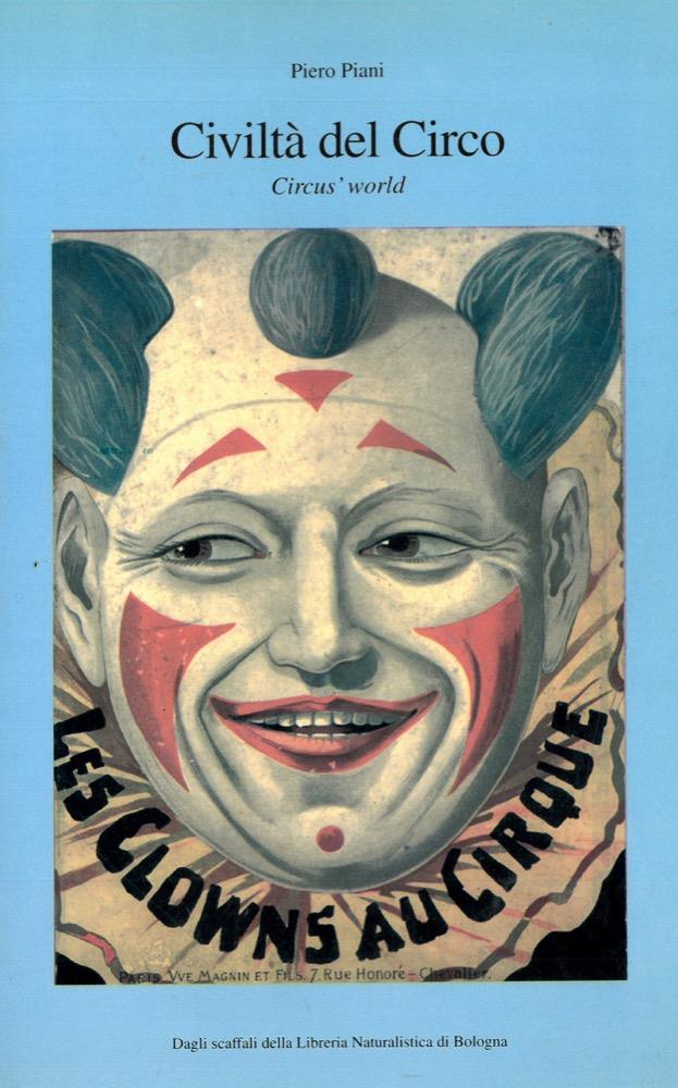 Civiltà del circo. Circus' world