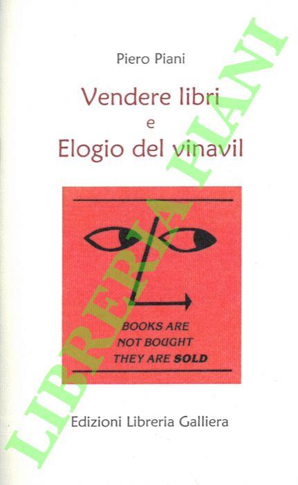 Vendere i libri e Elogio del vinavil