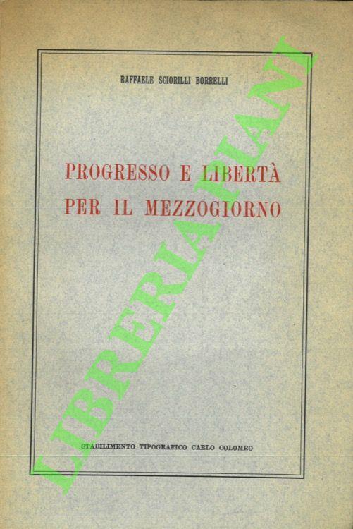 Progresso e libertà per il Mezzogiorno