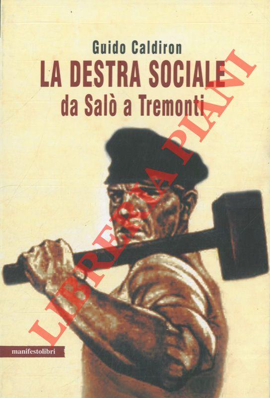La destra sociale da Salò a Tremonti