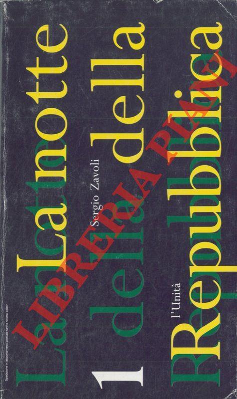 La notte della Repubblica. Prima parte