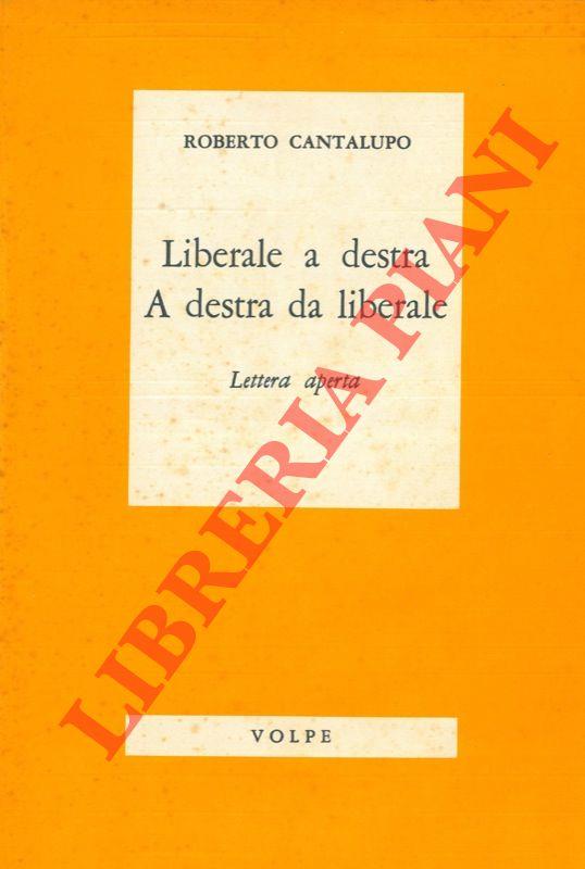 Liberale a destra. A destra da liberale. Lettera aperta