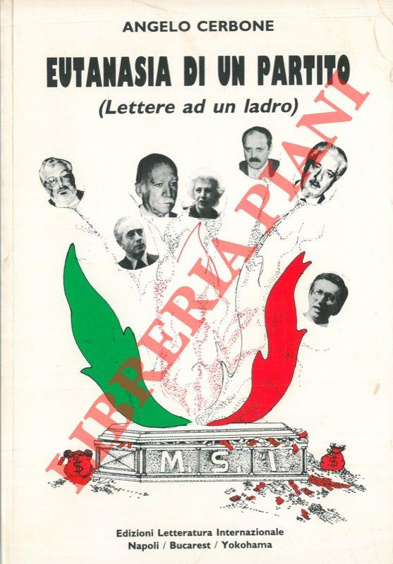 Eutanasia di un partito (Lettere ad un ladro)