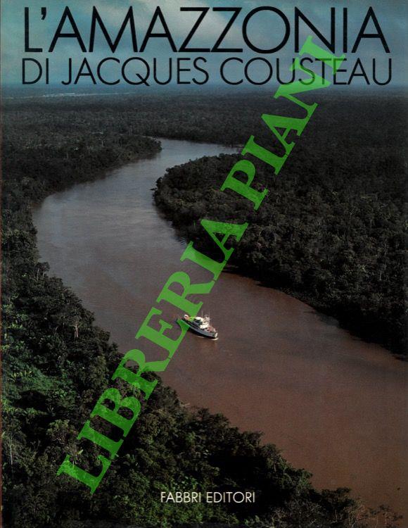 L' Amazzonia di Jacques Cousteau