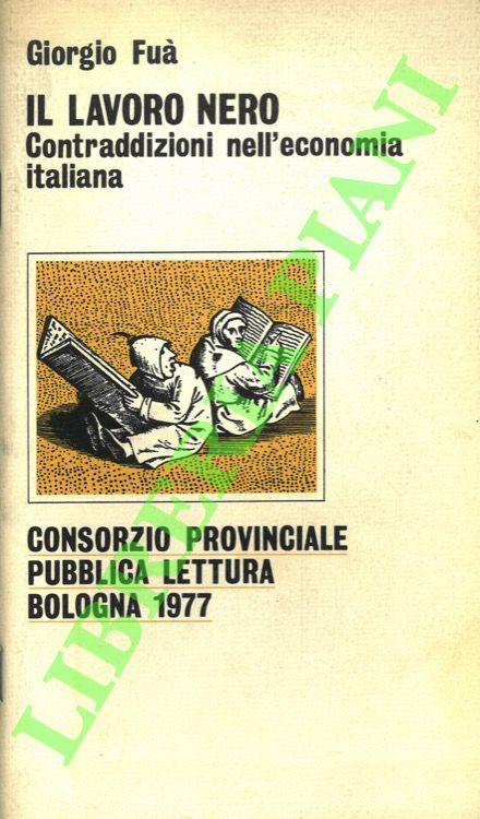 Il lavoro nero. Contraddizioni nell'economia italiana