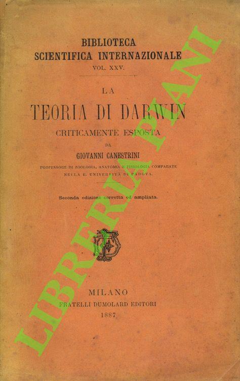 La teoria di Darwin criticamente esposta. Seconda edizione corretta ed ampliata