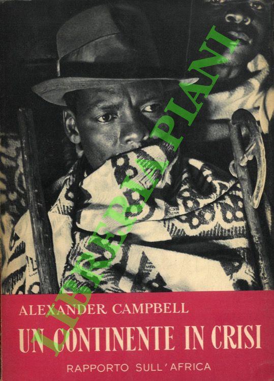 Un continente in crisi. (Rapporto sull'Africa)