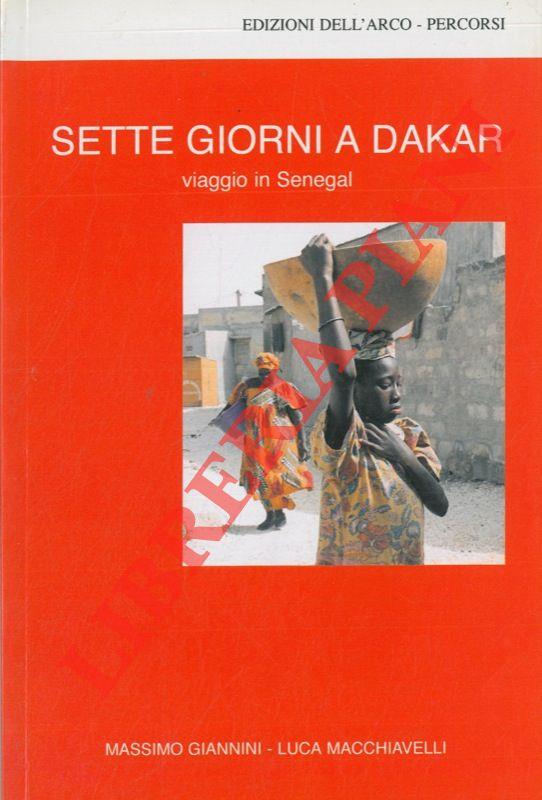 Sette giorni a Dakar. Viaggio in Senegal