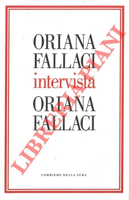 Oriana Fallaci intervista Oriana Fallaci