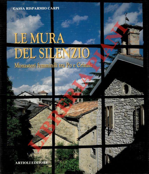 Le mura del silenzio. Monasteri femminili tra Po e Crinale