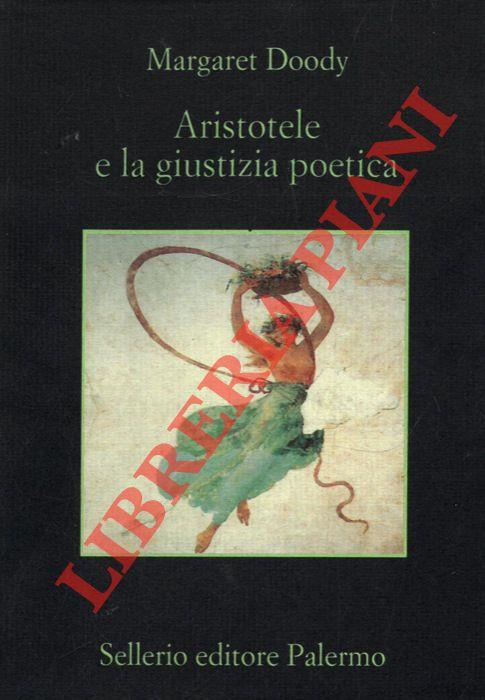 Aristotele e la giustizia poetica. Con una nota di Beppe Benvenuto. Traduzione di Rosalia Coci