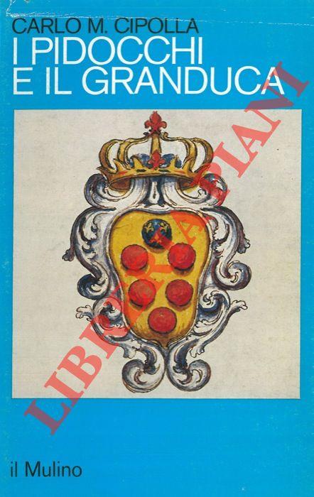 I pidocchi e il Granduca. Crisi economica e problemi sanitari nella Firenze del '600