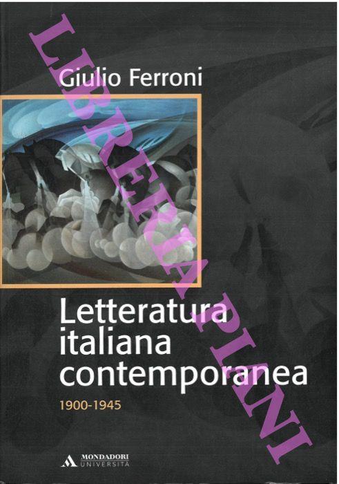 Letteratura italiana contemporanea. 1900 - 1945