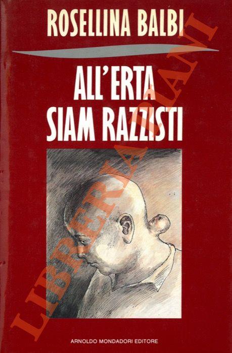 All'erta siam razzisti